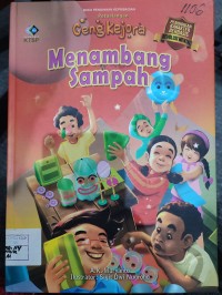 Image of Petualangan Geng Kejora:   Menambang Sampah